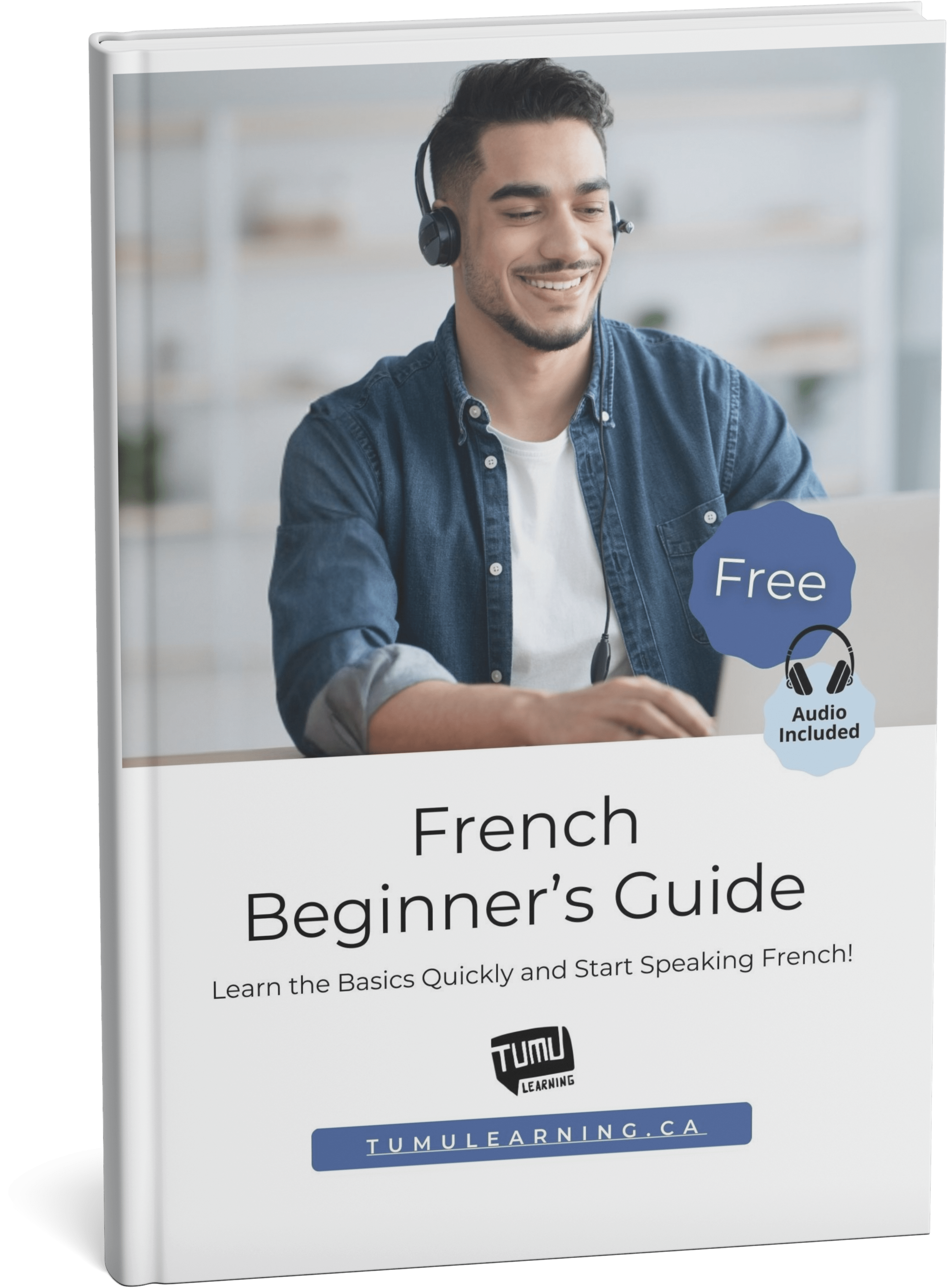 French Beginner’s Guide (Free) – Learn French Basics & Start Speaking ...